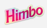 Holographic BIMBO/HIMBO/THEMBO Stickers